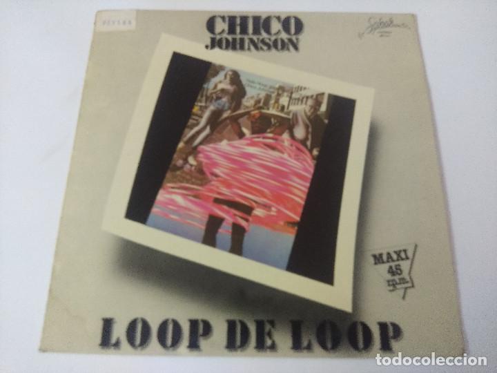 Discos de vinilo: CHICO JOHNSON/LOOP DE LOOP/VINILO MAXI. - Foto 1