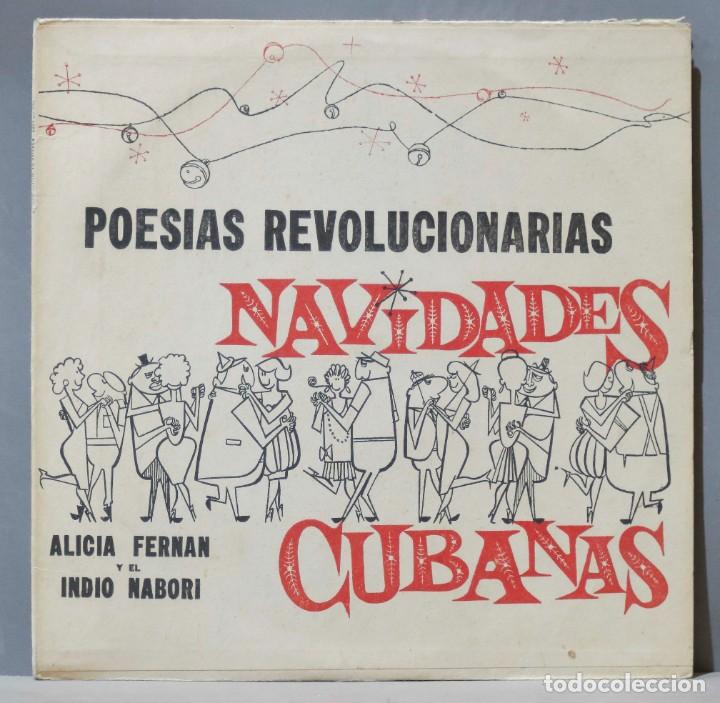 Vinyl records: LP. POESIAS REVOLUCIONARIAS. NAVIDADES CUBANAS. ALICIA FERRAN. INDIO NABORI