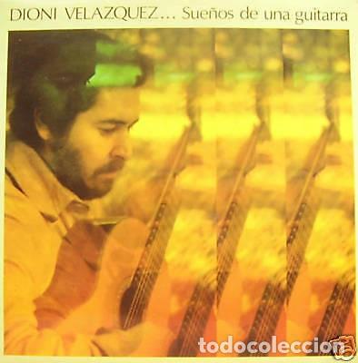 Discos de vinilo: Dioni velazquez... Sue&ntilde;os de una guitarra