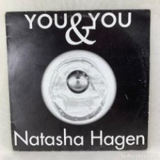 Discos de vinilo: MAXI SINGLE NATASHA HAGEN - YOU & YOU - ESPAÑA - AÑO 1997. Lote 347631038