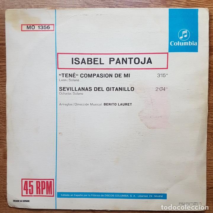Discos de vinilo: DISCO SINGLE DE ISABEL PANTOJA. TEN&Eacute; COMPASI&Oacute;N DE MI - Foto 2