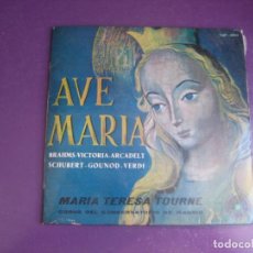 Discos de vinilo: AVE MARIA - BRAHMS, VERDI, SCHUBERT, GOUNOD ETC - MARIA TERESA TOURNE - EP PAX - CLASICA RELIGIOSA