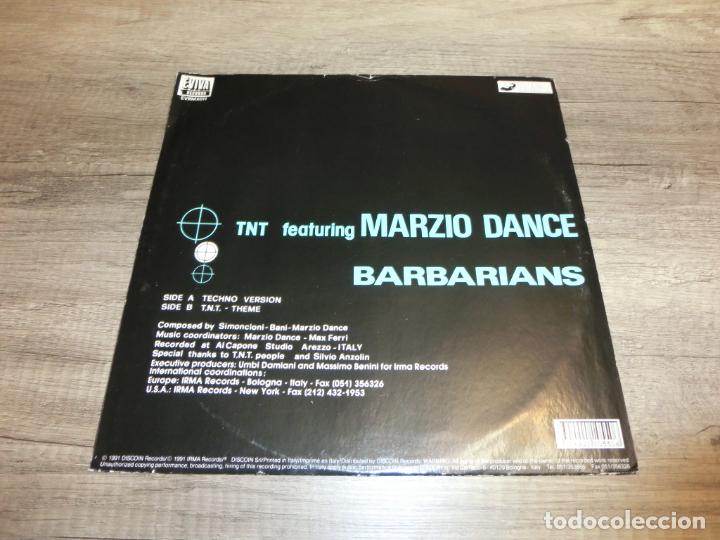 Discos de vinilo: T.N.T. Featuring Marzio Dance - Barbarians - Foto 2