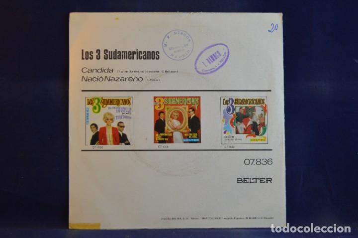 Discos de vinilo: LOS 3 SUDAMERICANOS - C&Aacute;NDIDA - SINGLE - Foto 2
