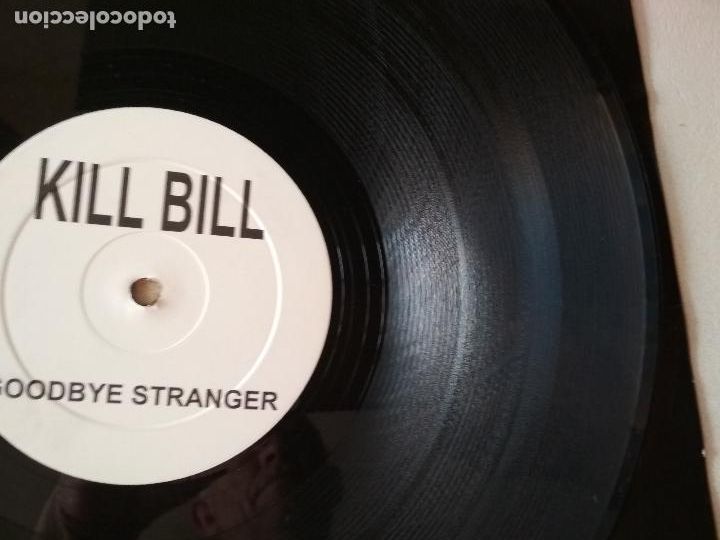 Discos de vinilo: Kill Bill - Goodbye Stranger / Get Down Tonight, 2004 - Foto 3