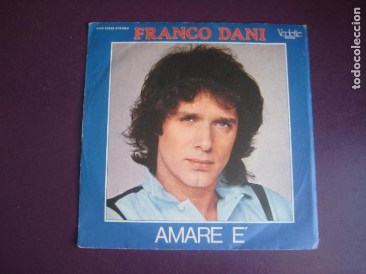 Dischi in vinile: Franco Dani &lrm;&ndash; Amare &Egrave; - Sg VEDETTE 1980 - ITALIA MELODICA POP 70'S - SIN APENAS USO -