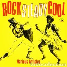 Discos de vinilo: ROCK STEADY COOL. LP VINILO NUEVO PRECINTADO. ROCKSTEADY.. Lote 348394508