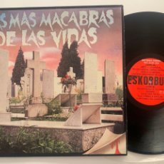 Discos de vinilo: LP ESKORBUTO - LAS MÁS MACABRAS DE LAS VIDAS EDICIÓN DE 1991. Lote 348399288