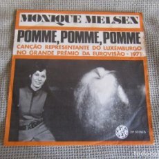 Discos de vinilo: MONIQUE MELSEN - POMME,POMME,POMME - SINGLE 7” 45RPM EDITADO EN PORTUGAL