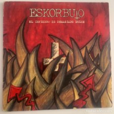Discos de vinilo: DOBLE LP ESKORBUTO - EL INFIERNO ES DEMASIADO DULCE DE 1992. Lote 348400848