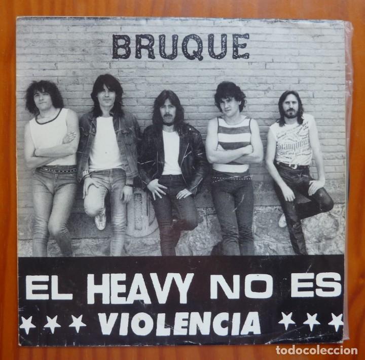 Discos de vinilo: BRUQUE / EL HEAVY NO ES VIOLENCIA / 1987 / SINGLE - Foto 1