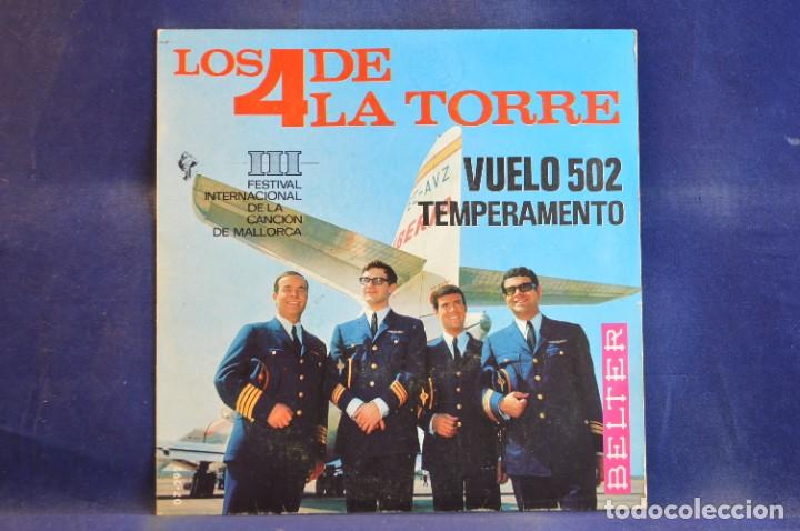 Discos de vinilo: LOS 4 DE LA TORRE - VUELO 502 / TEMPERAMENTO - SINGLE - Foto 1