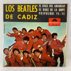 Discos de vinil: EP LOS BEATLES DE CÁDIZ - EL BAILE DEL AMARGAO - ESPAÑA - AÑO 1965. Lote 348604283