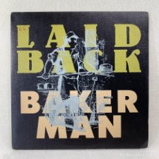Discos de vinilo: SINGLE LAID BACK - BAKER MAN - ESPAÑA - AÑO 1989. Lote 348678643