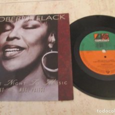 Discos de vinilo: ROBERTA FLACK - SET THE NIGHT TO MUSIC / NATURAL THING. SINGLE 7” EUROPEAN 1991 ED. MUY BUEN ESTADO. Lote 349032769
