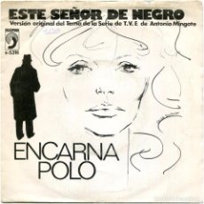 Discos de vinilo: ENCARNA POLO / ADOLFO WAITZMAN - ESTE SEÑOR DE NEGRO - SG SPAIN 1975 - DISCOPHON S-5316. Lote 349034299