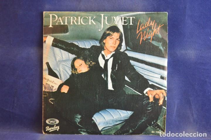 Discos de vinilo: PATRICK JUVET - LADY NIGHT - SINGLE - Foto 1