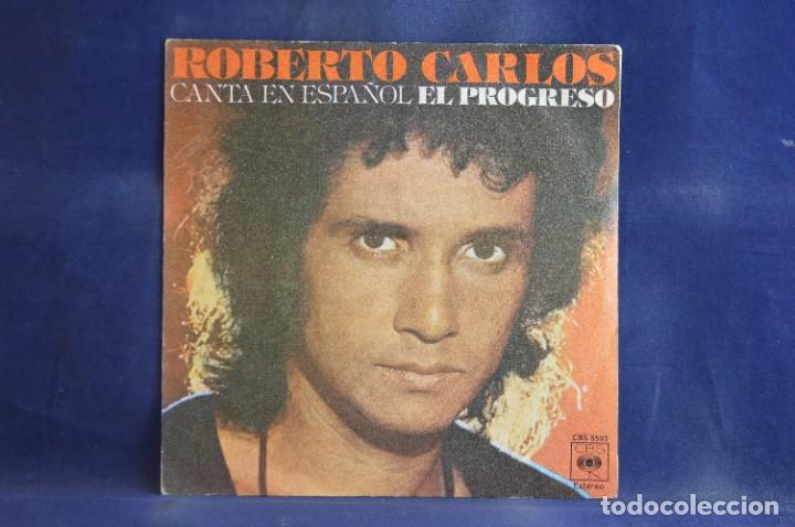 Discos de vinilo: ROBERTO CARLOS - CANTA EN ESPA&Ntilde;OL EL PROGRESO - SINGLE - Foto 1