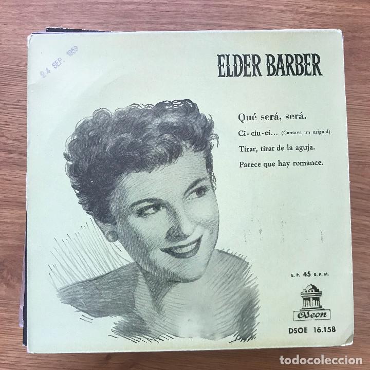 Discos de vinilo: ELDER BARBER - QU&Eacute; SER&Aacute;, SER&Aacute; - 7&rdquo; EP ODEON 1958 - Foto 1