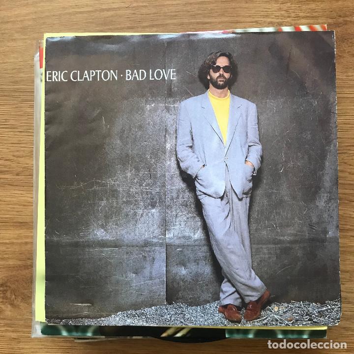 Discos de vinilo: ERIC CLAPTON - BAD LOVE - SINGLE DUCK GERMANY 1989 - Foto 1