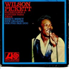 Discos de vinilo: WILSON PICKETT / NECESITAMOS A ALGUIEN PARA AMAR + 3 (EP ATLANTIC 1967). Lote 400876224
