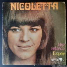 Discos de vinilo: NICOLETTA - UNE ENFANCE, SINGLE 45 RPM, 1968. EDICION ESPAÑOLA. YEYÉ FRANCÉS