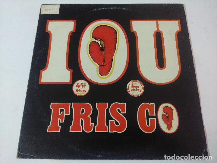 Discos de vinilo: FRISCO/I.O.U./VINILO MAXI PROMOCIONAL. - Foto 1