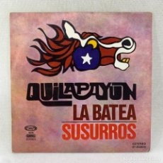 Discos de vinilo: SINGLE QUILAPAYUN - LA BATEA - ESPAÑA - AÑO 1977. Lote 365974431