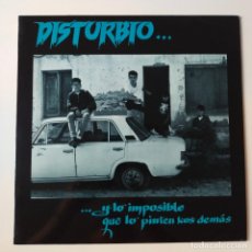 Discos de vinilo: DISTURBIO- Y LO IMPOSIBLE QUE LO PINTEN LOS DEMAS- LP 1992 + INSERT- VINILO CASI NUEVO.