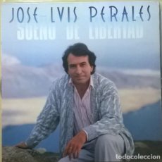Discos de vinilo: JOSE LUIS PERALES - SUEÑO DE LIBERTAD - LP CBS SPAIN 1987