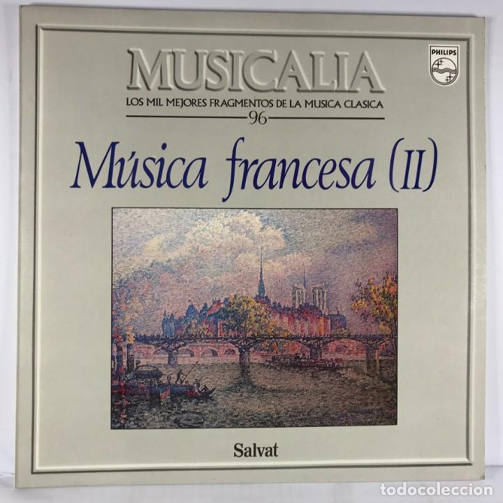 Discos de vinilo: MUSICALIA - SALVAT - DISCO N&ordm; 96. M&uacute;sica Francesa (II)