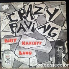 Discos de vinilo: CRAZY PAVING- BILLY KARLOFF BAND- SINGLE --- CHAPA DISCOS --- SPAIN ORIGINAL 1978. Lote 350410129
