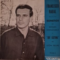 Discos de vinilo: SINGLE - FRANCISCO RABAL - RECITA SONETOS 1964. Lote 350483469