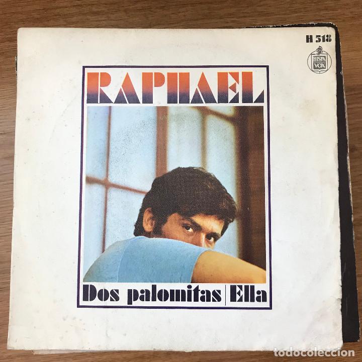 Discos de vinilo: RAPHAEL - DOS PALOMITAS / ELLA - SINGLE HISPAVOX 1969 - Foto 1