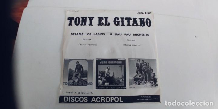 Discos de vinilo: TONY EL GITANO-SINGLE BESAME EN LOS LABIOS - Foto 2