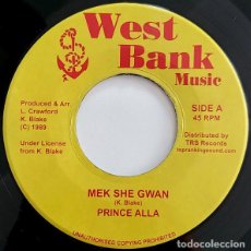 Discos de vinilo: PRINCE ALLA - MEK SHE GWAN - 7” [TOP RANKING SOUND, 2018] REGGAE DUB. Lote 351284559