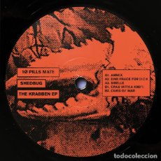Discos de vinilo: SHEDBUG - THE KRABBEN EP - 12” [1Ø PILLS MATE, 2019] ACID ELECTRO TECHNO. Lote 351303504