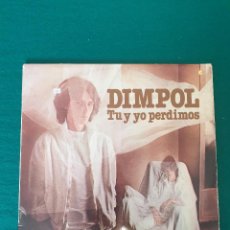 Discos de vinilo: DIMPOL – TU Y YO PERDIMOS. Lote 351314839