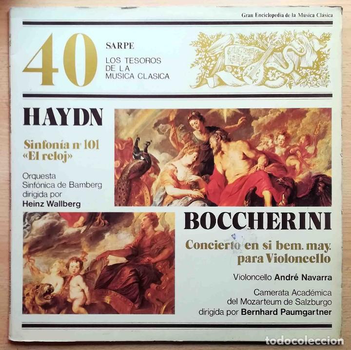 Discos de vinilo: Los Tesoros de la M&uacute;sica Cl&aacute;sica N&ordm; 40 Haydn (Sinfon&iacute;a 101 El reloj) y Boccherini - Sarpe