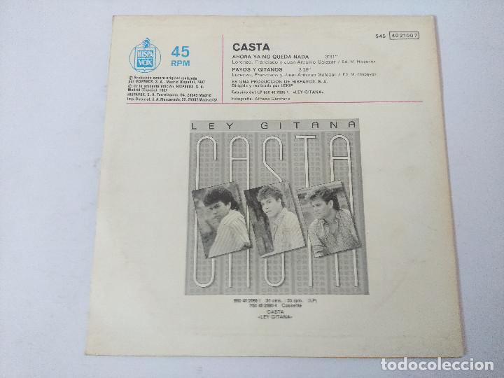 Discos de vinilo: CASTA/AHORA YA NO QUEDA NADA/SINGLE. - Foto 3
