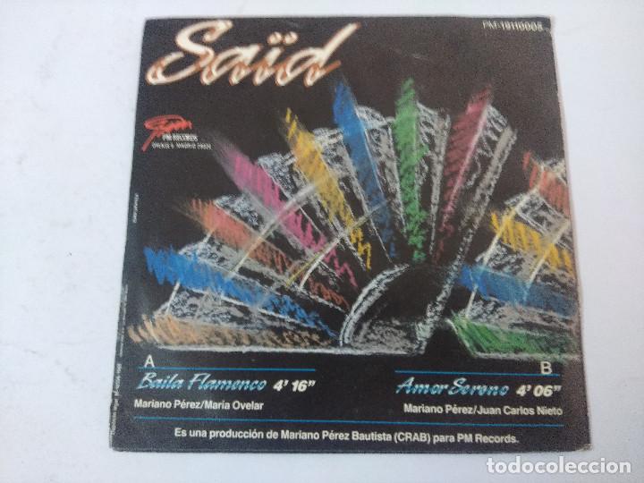Discos de vinilo: SAID/BAILA FLAMENCO/SINGLE. - Foto 3