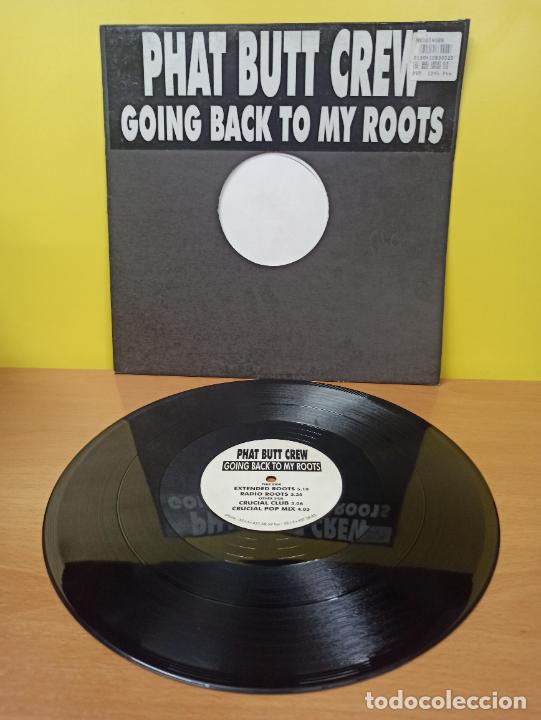 Discos de vinilo: MAXI SINGLE DISCO VINILO PHAT BUTT CREW GOING BACK TO MY ROOTS - Foto 1