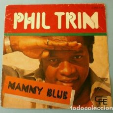 Discos de vinilo: PHIL TRIM (SINGLE 1978) MAMMY BLUE - EVERYBODY KNOWS (POP-TOPS)