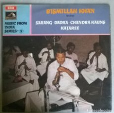 Discos de vinilo: BISMILLAH KHAN. SARANG/ DADRA/ CHANDRA KAUNS/ KAJAREE. HIS MASTER'S VOICE, UK 1969 LP