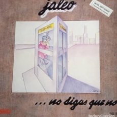 Discos de vinilo: JALEO - NO DIGAS QUE NO - 1984 - MAXISINGLE. Lote 352558764
