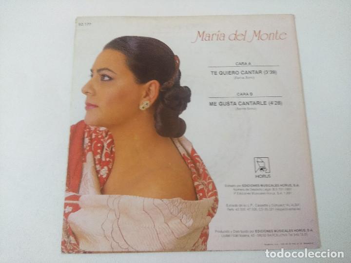 Discos de vinilo: MARIA DEL MONTE/TE QUIERO CANTAR/SINGLE. - Foto 3