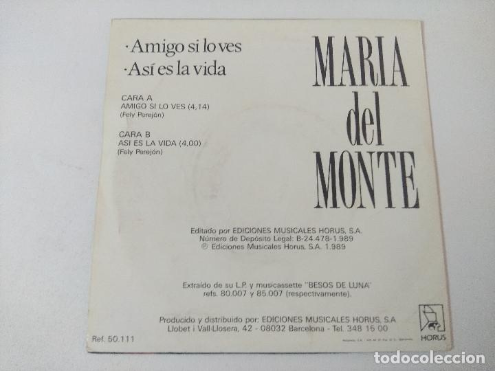 Discos de vinilo: MARIA DEL MONTE/AMIGO SI LO VES/SINGLE. - Foto 3