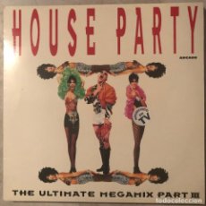 Disques de vinyle: HOUSE PARTY THE ULTIMATE MEGAMIX III. Lote 352645049