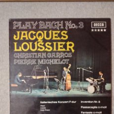 Discos de vinilo: JACQUES LOUSSIER. PLAY BACH, N° 3. SLK 26669-P. 1970, GERMANY. DISCO EX. CARÁTULA EX.. Lote 352716799