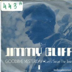 Discos de vinilo: JIMMY CLIFF / GOODBYE YESTERDAY + 1 (SINGLE ISLAND 1971). Lote 352796004